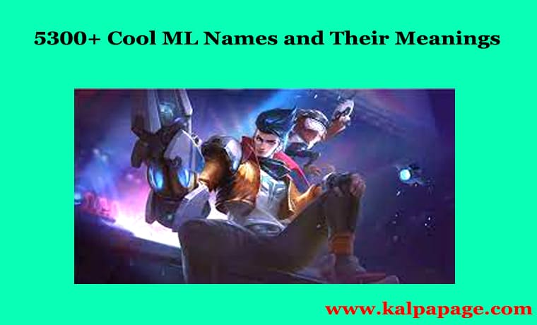 5300+ Cool ML Names and Their Meanings 5300+ Cool ML Names and Their Meanings