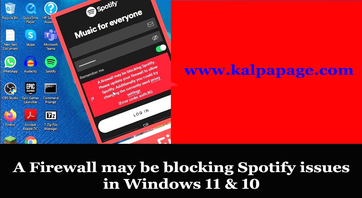 A Firewall may be blocking Spotify issues in Windows 11 & 10 A Firewall may be blocking Spotify issues in Windows 11 & 10