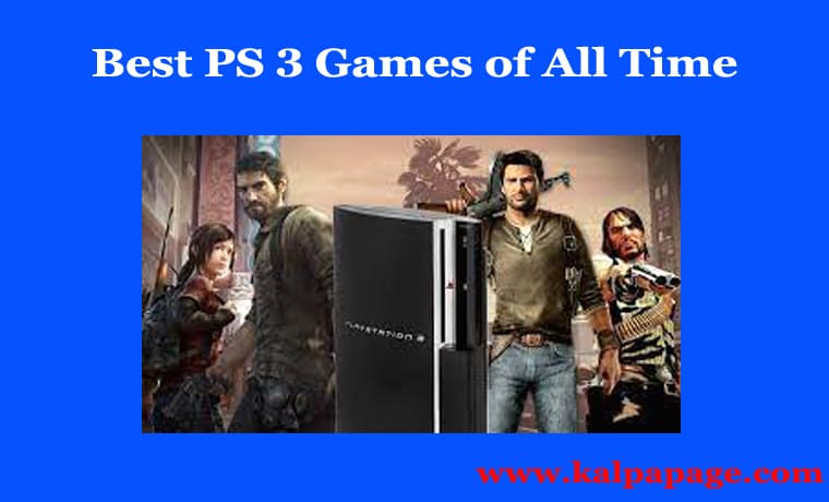 Best PS 3 Games of All Time Best PS 3 Games of All Time