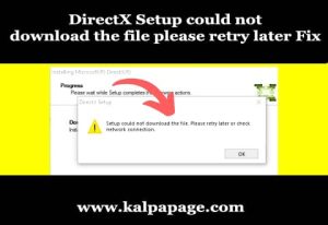 DirectX Setup could not download the file please retry later Fix