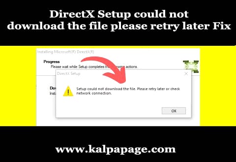 DirectX Setup could not download the file please retry later Fix DirectX Setup could not download the file please retry later Fix