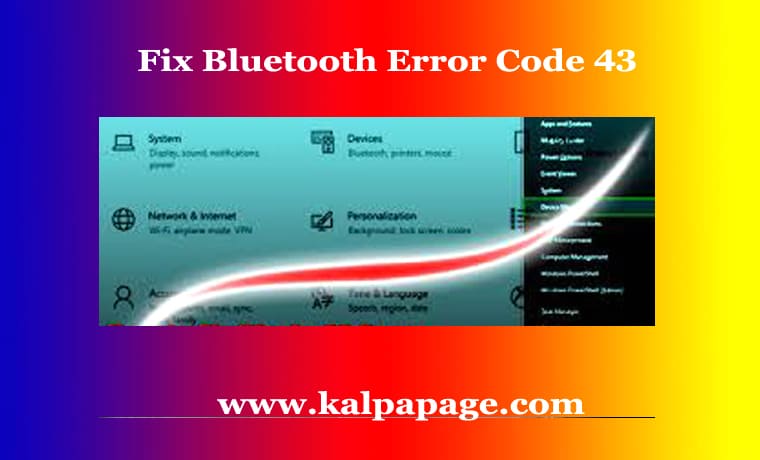 Fix Bluetooth Error Code 43 Fix Bluetooth Error Code 43