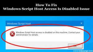 How To Fix Windows Script Host Access Is Disabled Issue