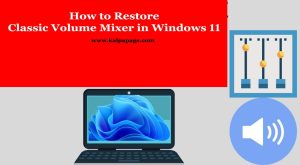 How to Restore Classic Volume Mixer in Windows 11