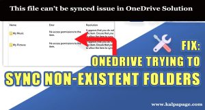 This file cannot be synced issue in OneDrive Solution