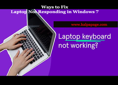 Ways to Fix Laptop Not Responding in Windows 7 | Best Latest Ways Ways to Fix Laptop Not Responding in Windows 7
