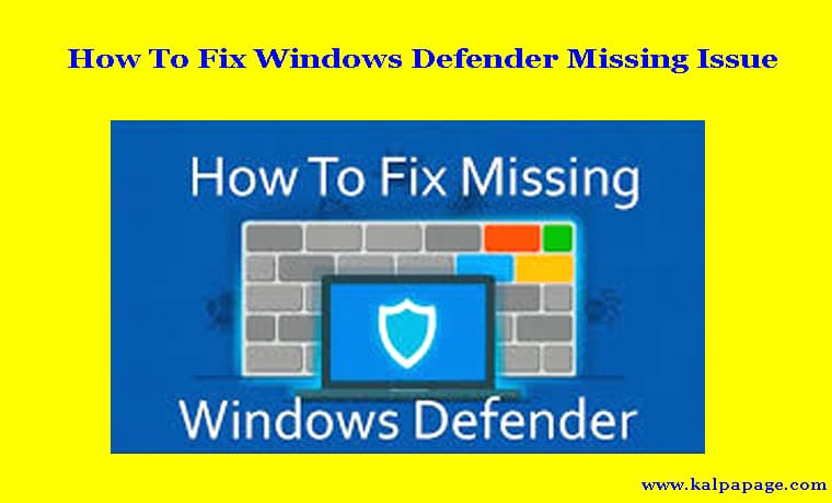 How To Fix Windows Defender Missing Issue How To Fix Windows Defender Missing Issue