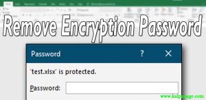 How To Remove Encrypted Microsoft Excel Password 1 How To Remove Encrypted Microsoft Excel Password