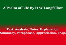 A Psalm of Life By H W Longfellow: Text, Notes, Analysis A Psalm of Life By H W Longfellow