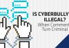 Is Cyberbullying Illegal: Understanding Your Rights Online Is Cyberbullying Illegal
